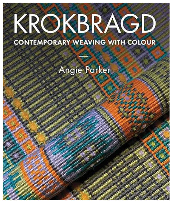 Krokbragd - Contemporary Weaving with Colour by Angie Parker